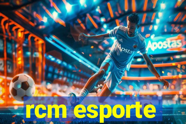 rcm esporte